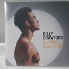 BILLY CRAWFORD - YOU DIDN'T EXPECT THAT CDS - pikkukuva 1