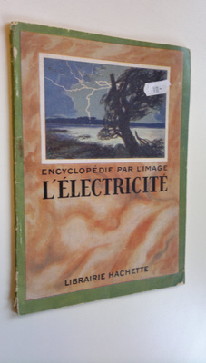 Encyclopedie par l'image l'electricite
