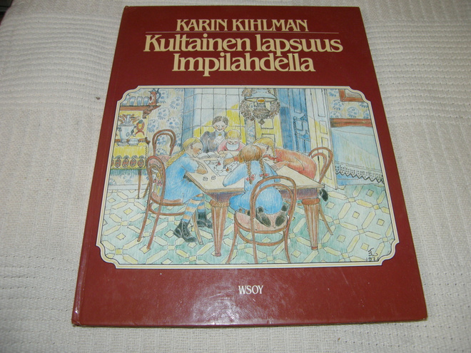 Karin Kihlman Kultainen lapsuus Impilahdella