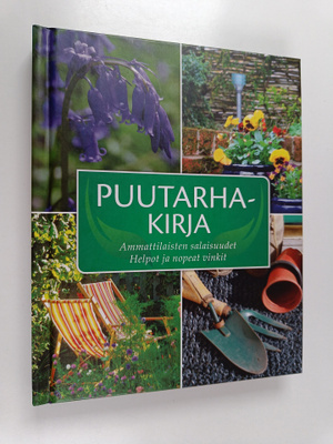 Joanna Smith : Puutarhakirja - Ammattilaisten salaisuudet...