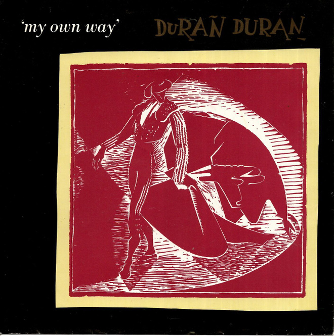 DURAN DURAN: My Own Way / Like An Angel 7" kannet