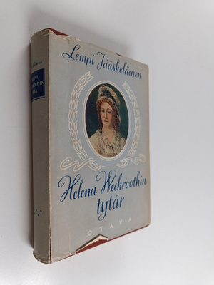 Lempi Jääskeläinen : Helena Weckroothin tytär : historial...