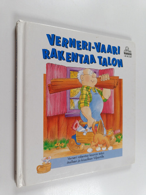 Anneka Wind : Verneri-vaari rakentaa talon