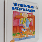 Anneka Wind : Verneri-vaari rakentaa talon - pikkukuva 1
