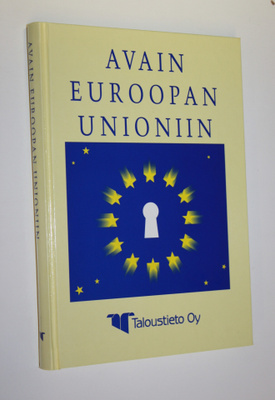 Katariina Koivumaa : Avain Euroopan unioniin : neljä vuos...