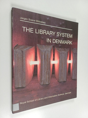 Jorgen Svane-Mikkelsen : The library system in Denmark