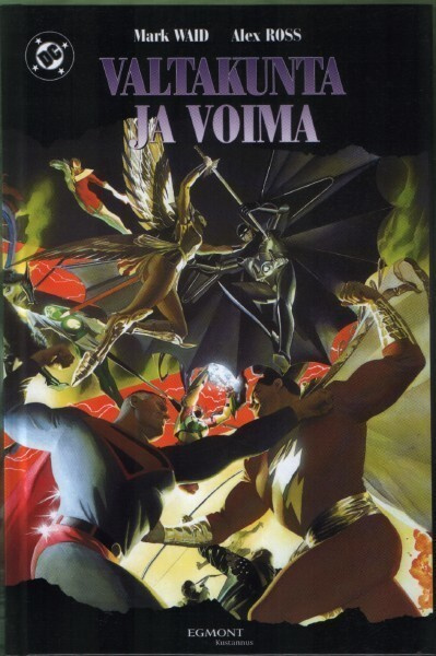 Mark Waid / Alex Ross: VALTAKUNTA JA VOIMA (Egmont  2005)