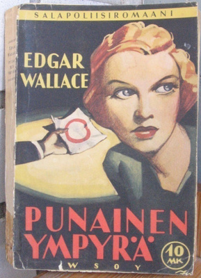 Edgar Wallace: Punainen ympyrä, Wsoy 1937. 3p. 277 s.