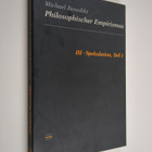 Michael Benedikt : Philosophischer Empirismus 3 : Spekula... - pikkukuva 1