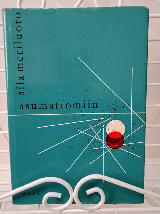 Asumattomiin - Aila Meriluoto (1.p) sid.