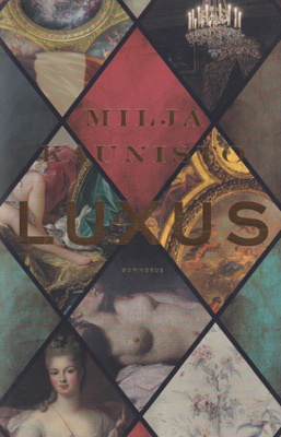 Milja Kaunisto: Luxus
