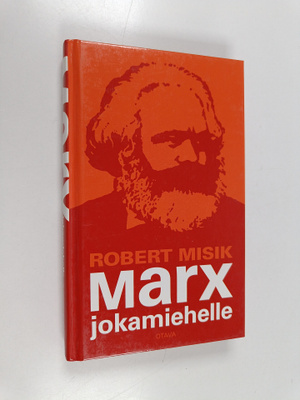 Robert Misik : Marx jokamiehelle