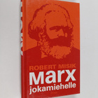 Robert Misik : Marx jokamiehelle - pikkukuva 1