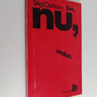 Stig (toim.) Carlson : Då, nu, sedan - pikkukuva 1