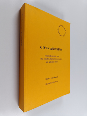 Diana Ben-Aaron : Given and News - Media Discourse and th...