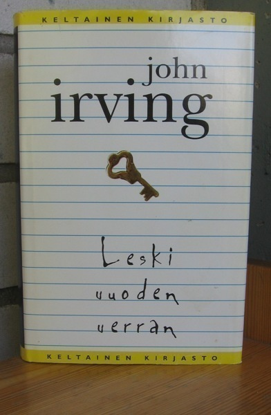 John Irving: Leski vuoden verran, Tammi 1998. 2p. 585 s.