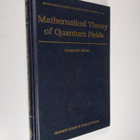 Huzihiro Araki : Mathematical Theory of Quantum Fields - pikkukuva 1