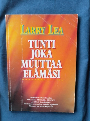 Larry Lea: Tunti joka muutti elämäsi