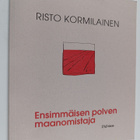 Risto Kormilainen : Ensimmäisen polven maanomistaja : run... - pikkukuva 1