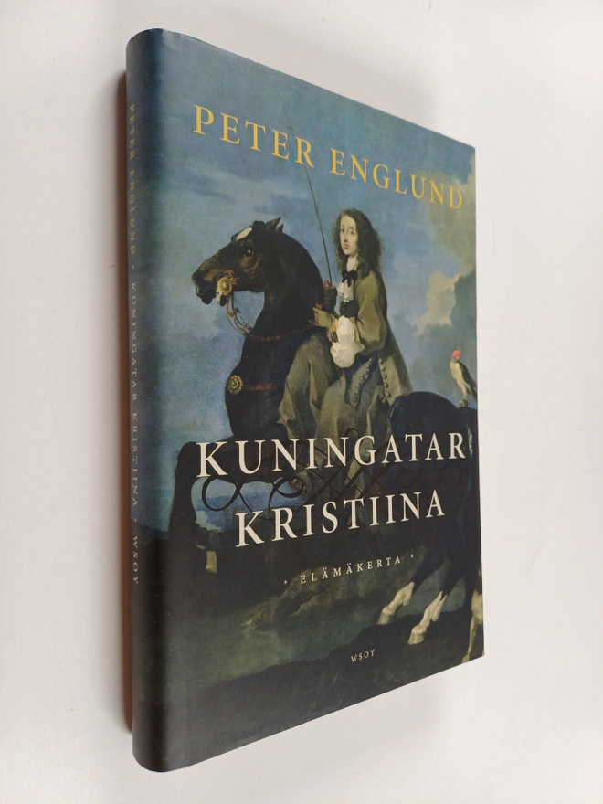 Peter Englund : Kuningatar Kristiina : elämäkerta
