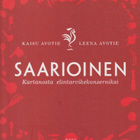 Kaisu Avotie: Saarioinen - pikkukuva 1