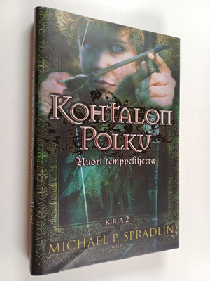 Michael P. Spradlin : Kohtalon polku