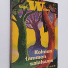 Edgar Wallace : Kolmen tammen salaisuus : salapoliisiromaani - pikkukuva 1
