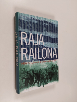 Risto (toim.) Alapuro : Raja railona : näkökulmia suojelu...