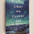 Anthony Doerr : All the Light We Cannot See - A Novel - pikkukuva 1