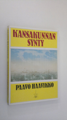 Paavo Haavikko : Kansakunnan synty