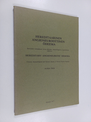 Kyllikki Ohela : Hereditaarinen angioneuroottinen ödeema ...