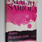 Mauri Sariola : Aamu Heinjoen tiellä (signeerattu) - pikkukuva 1