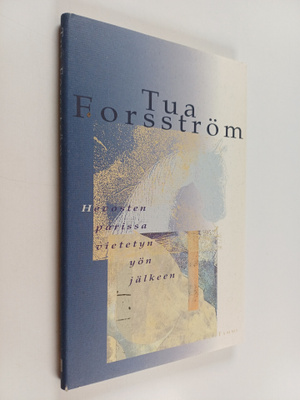 Tua Forsström : Hevosten parissa vietetyn yön jälkeen