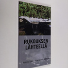Rukouksen lähteellä - pikkukuva 1