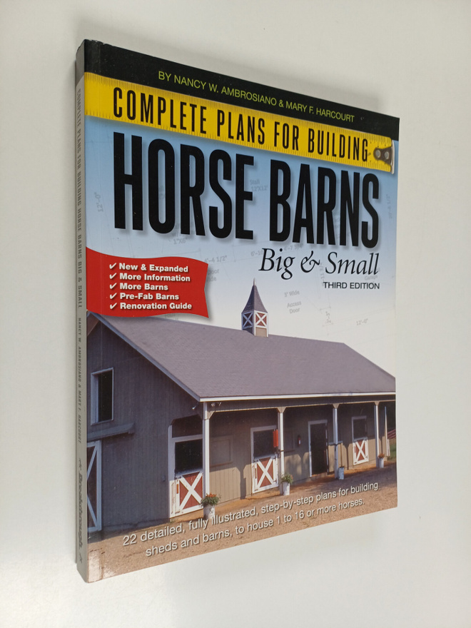 Nancy W. Ambrosiano : Complete plans for building horse b...