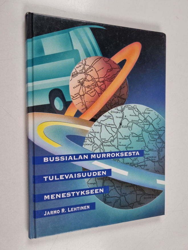 Jarmo R. Lehtinen : Bussialan murroksesta tulevaisuuden m...