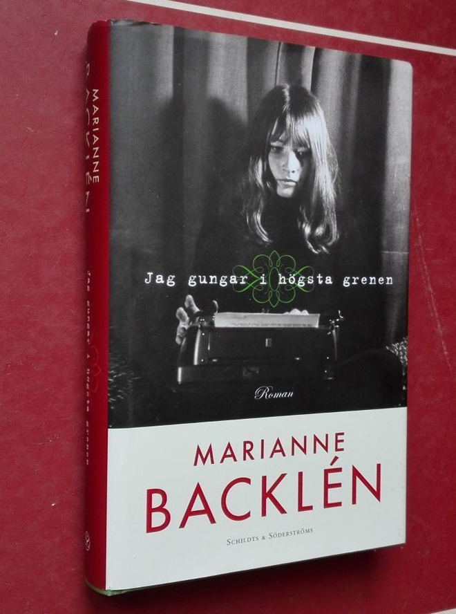 Backlén, Marianne: Jag gungar i högsta grenen