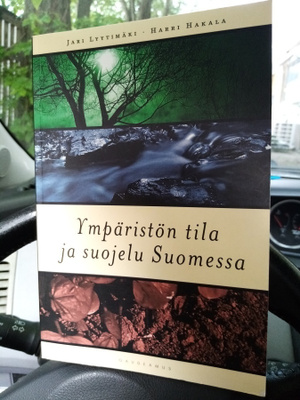 Ympäristön tila ja suojelu Suomessa ( SIS POSTIKULU)