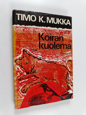 Timo K. Mukka : Koiran kuolema