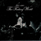 The Fucking World – This Was The Fucking World - pikkukuva 1