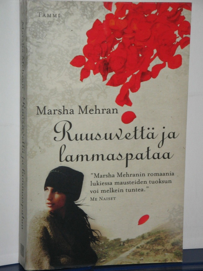 Marsha Mehran : Ruusuvettä ja lammaspataa