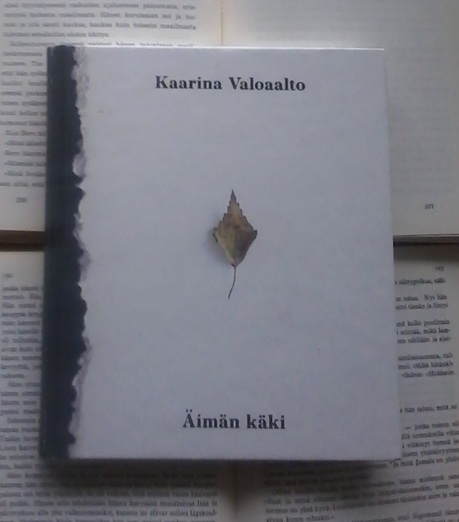 Kaarina Valoaalto - Äimän käki (sid.)