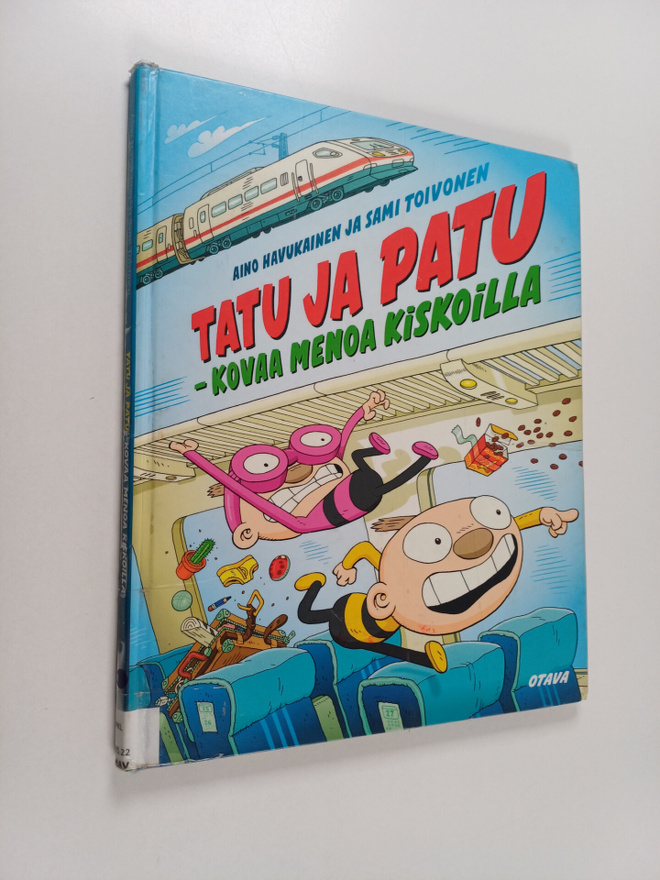 Sami Toivonen ym. : Tatu ja Patu - kovaa menoa kiskoilla ...