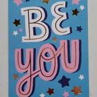 "Be you"-KULKEMATON POSTIKORTTI - pikkukuva 1