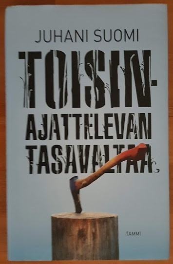 Juhani Suomi: Toisinajattelevan tasavalta
