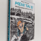 Mauri Tammela : Meni tai ei - pikkukuva 1