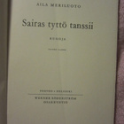 Aila Meriluoto : Sairas tyttö tanssii 2. painos v. 1952 - pikkukuva 2