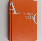 Kaisa Neimala : Aloittamisen taito - pikkukuva 1