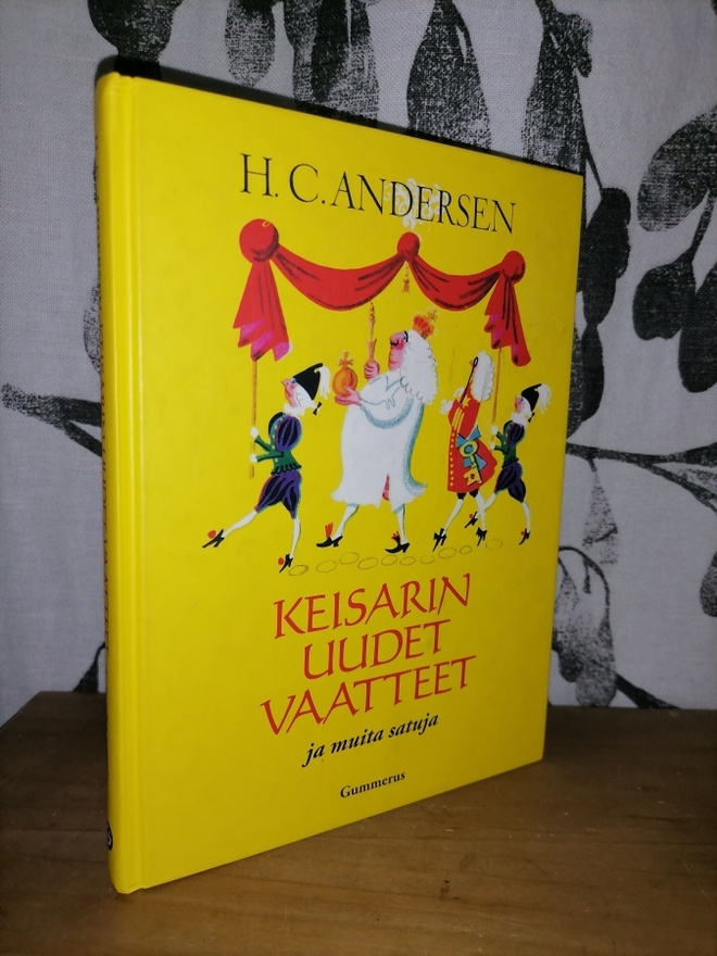 H. C. Andersen - Keisarin uudet vaatteet ja muita satuja