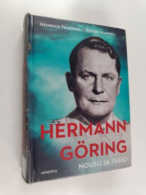 Heinrich Fraenkel : Hermann Göring : nousu ja tuho